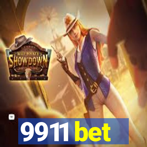 9911 bet